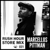 下载视频: Store Mix 031 I Marcellus Pittman Digs Rush Hour