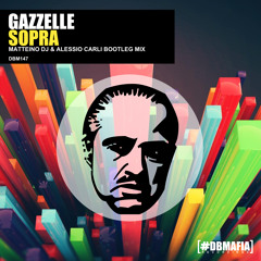 Gazzelle - Sopra (Matteino dj & Alessio Carli Remix)