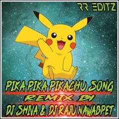 PIKA PIKA PIKACHU [ POKEMAN SONG] REMIX BY DJ SHIVA & DJ RAJU NAWABPET