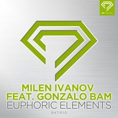 Milen Ivanov feat. Gonzalo Bam - Euphoric Elements (Extended)