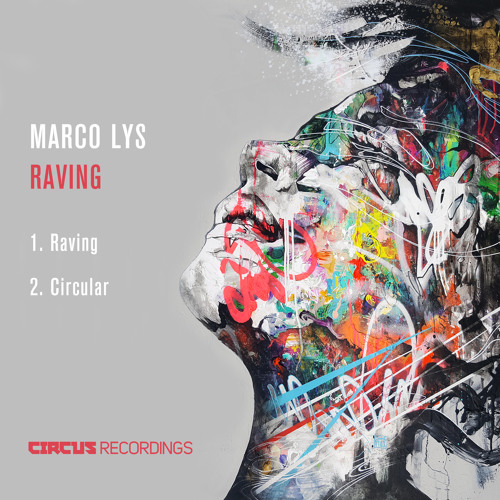 Marco Lys - Raving (Original Mix) [Circus Recordings]