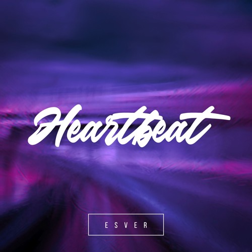 Esver - Heartbeat (Extended Mix)