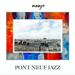 Pont Neuf Jazz (Extended Mix)