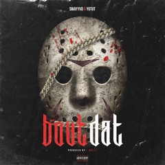 BOUT DAT Ft. YGTUT Prod J White