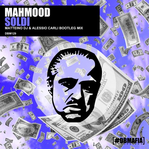 Mahmood - Soldi (Matteino dj & Alessio Carli Bootleg)