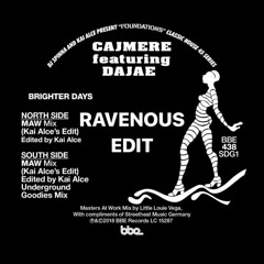 Ravenous - Brighter Days (The Re-Work FREE DOWNLOAD EP #2)
