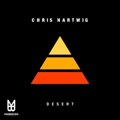 Chris Hartwig - Desert (Original Mix) [Snippet Preview]