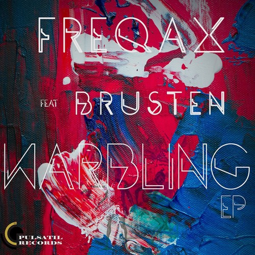 Premiere: Freqax 'We're On' [Pulsatil Records]