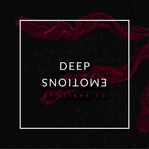Iliana Yo - Deep Emotions 064 March 2019