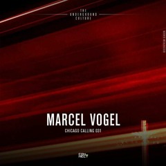 Marcel Vogel @ Chicago Calling #031 - Netherlands