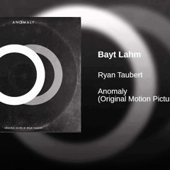 Anomaly - Bayt Lahm EXTENDED