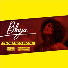 Blaya - Chorando Ficou (Maxsense, Igor Guimarães, Fábio Nogueira & Cruzback Remix)