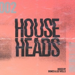 HH 002 - BONES & LEE WELLS