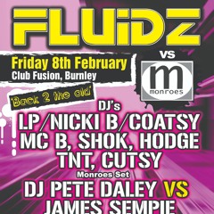 Fluidz Vs Monroes Feb 2008 at Fusion Burnley