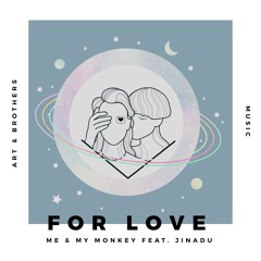 Me & My Monkey feat. Jinadu - For Love (Club Mix)