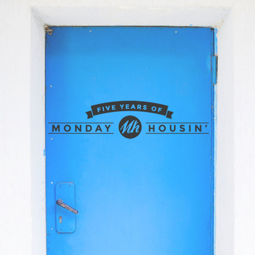 Five Years of Monday housin'