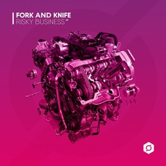 Fork and Knife - Risky Business (Won't Remix)(DWN013)