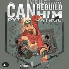 We Can Rebuild Him (N. Haskill / R8ed R) Prod. by MIDIchlorian