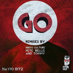 Nayio Bitz - Go (Nikko Culture Remix)