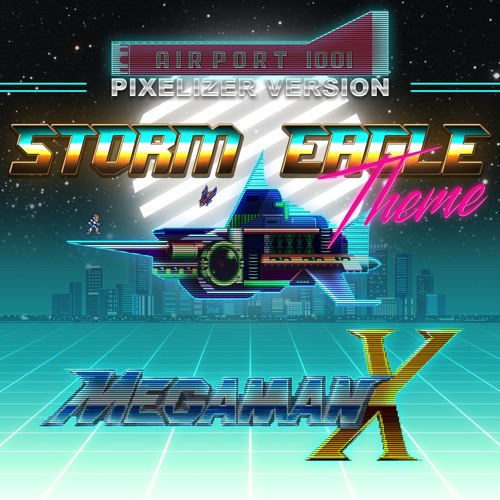 Stream MEGA MAN X - Storm Eagle - SNES - PIXELIZER VERSION by PIXELIZER ...