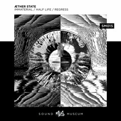 ÆTHER STATE - Half Life