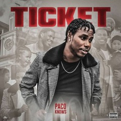 Paco Knows - Ticket