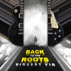 Vincent Vik  - Back To The Roots