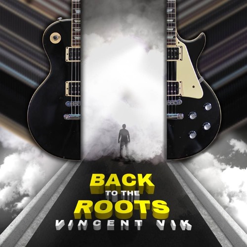 Vincent Vik  - Back To The Roots