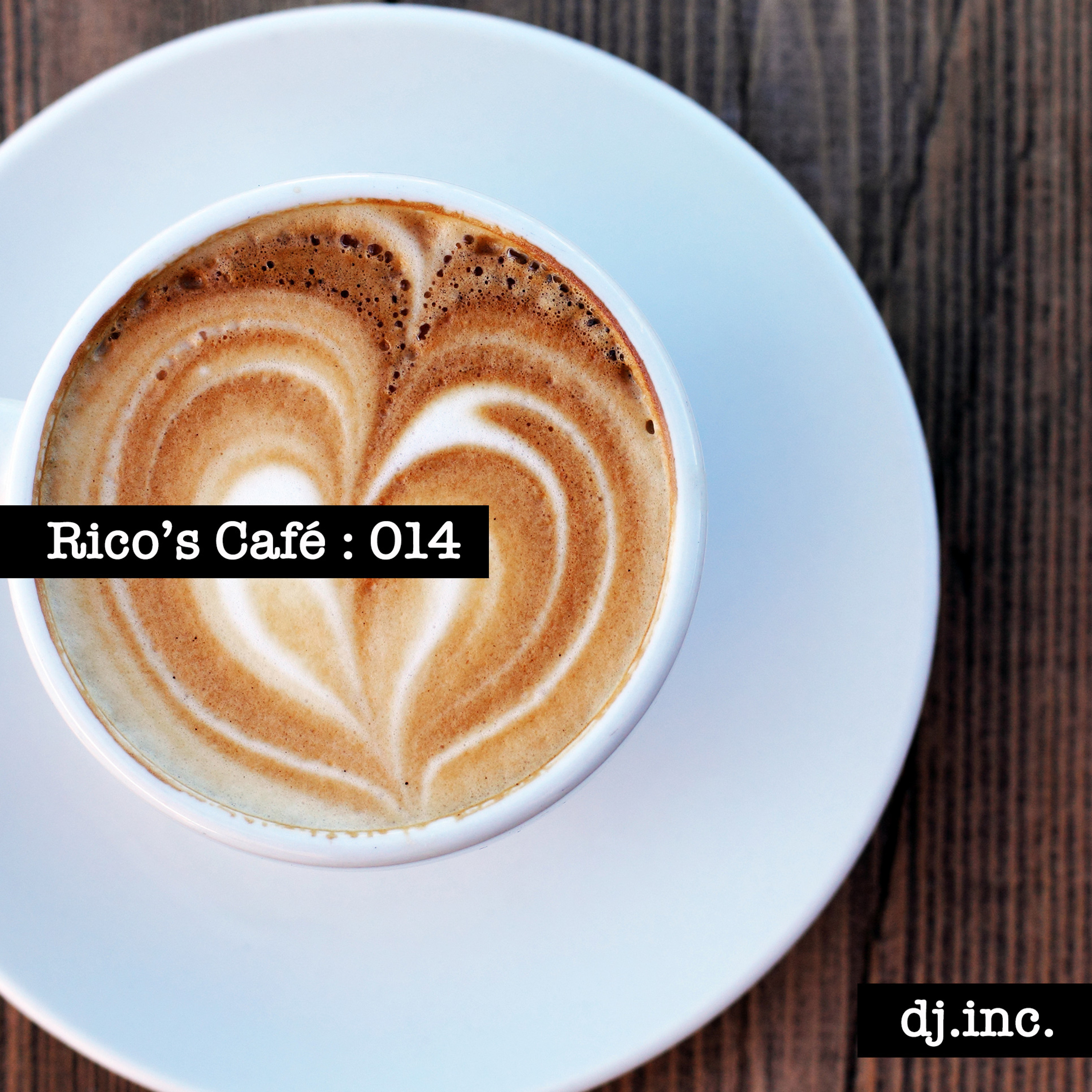 Rico\'s Café: Deep Beats by dj.inc.