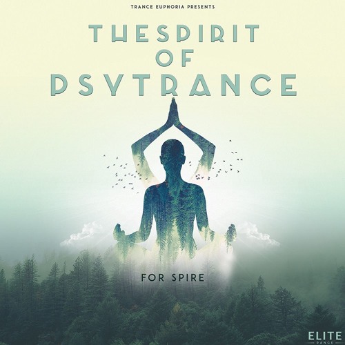 Trance Euphoria The Spirit Of Psytrance For Spire MULTiFORMAT-DECiBEL