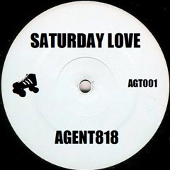 AGENT818 - Saturday Love