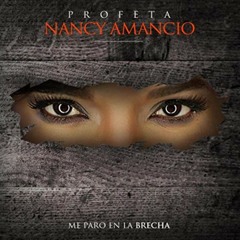 Nancy Amancio - Me Paro En La Brecha