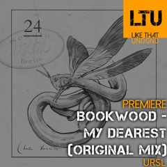 Premiere: Bookwood - My Dearest (Original Mix) | URSL