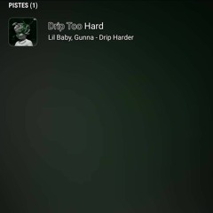 Freestyle Playlist #01 ( Drip Too Hard - Lil Baby x Gunna)