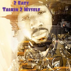 Talking to Myself(Prod. by C Fre$hco)