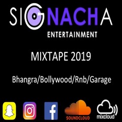 Signacha Mixtape 2019 - Bhangra / Bollywood / Rnb