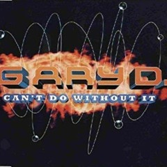 Gary D - Can't do without it (Spanish summer slam remix 97)