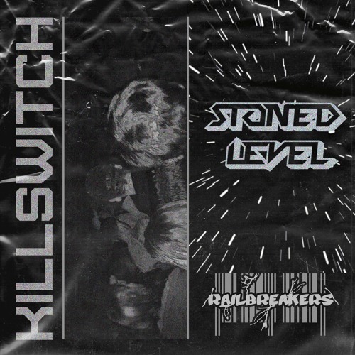 STONED LEVEL - KILLSWITCH [Railbreakers Exclsuive]