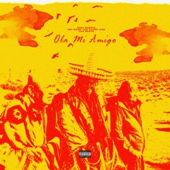 FH3 Beats - Ola Mi Amigo Ft. Ski Mask The Slump God & Kofi Harris (Produced by FreddyHarris3)
