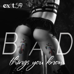 Bad Things You Know