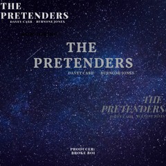 THE PRETENDERS ft. DAVEY CA$H