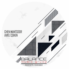 #BALANCE - DJ Chen Mantsoor & DJ Aviel Cohen - Set Hits 2019 סט להיטים