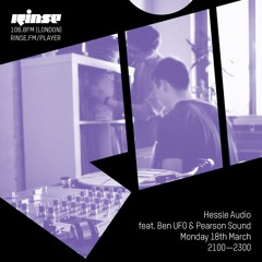 Hessle Audio feat. Ben UFO & Pearson Sound - 18th March 2019
