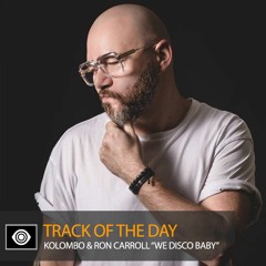 Track of the Day: Kolombo & Ron Carroll “We Disco Baby”