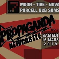 Propaganda Newcastel Vol3 @ LE7 Club Neuchâtel -16.03.2019 - NOVA STORM_TIVE_MOON_SUMSUM_PURCELL