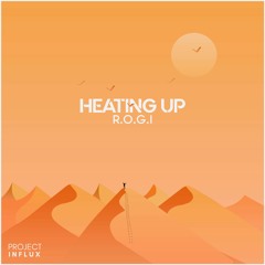 R.o.g.i - Heating Up