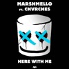 Marshmello - Here With Me Feat. CHVRCHES (Remix)