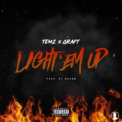 Light'Em Up (Feat. Graft)