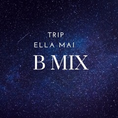 Trip (B Mixed)