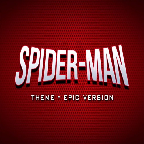 Stream Spiderman Theme Song - Epic Version by Anthony Zevallos | Listen ...